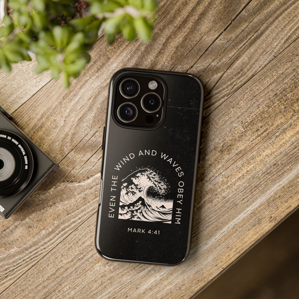 Even the Wind and Waves Obey Him phone case Mark 4:41 scripture iPhone case