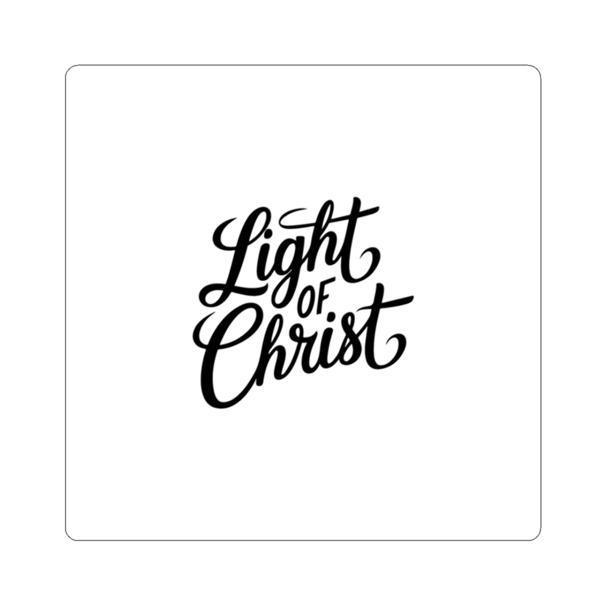 Light of Christ sticker Faith script decal