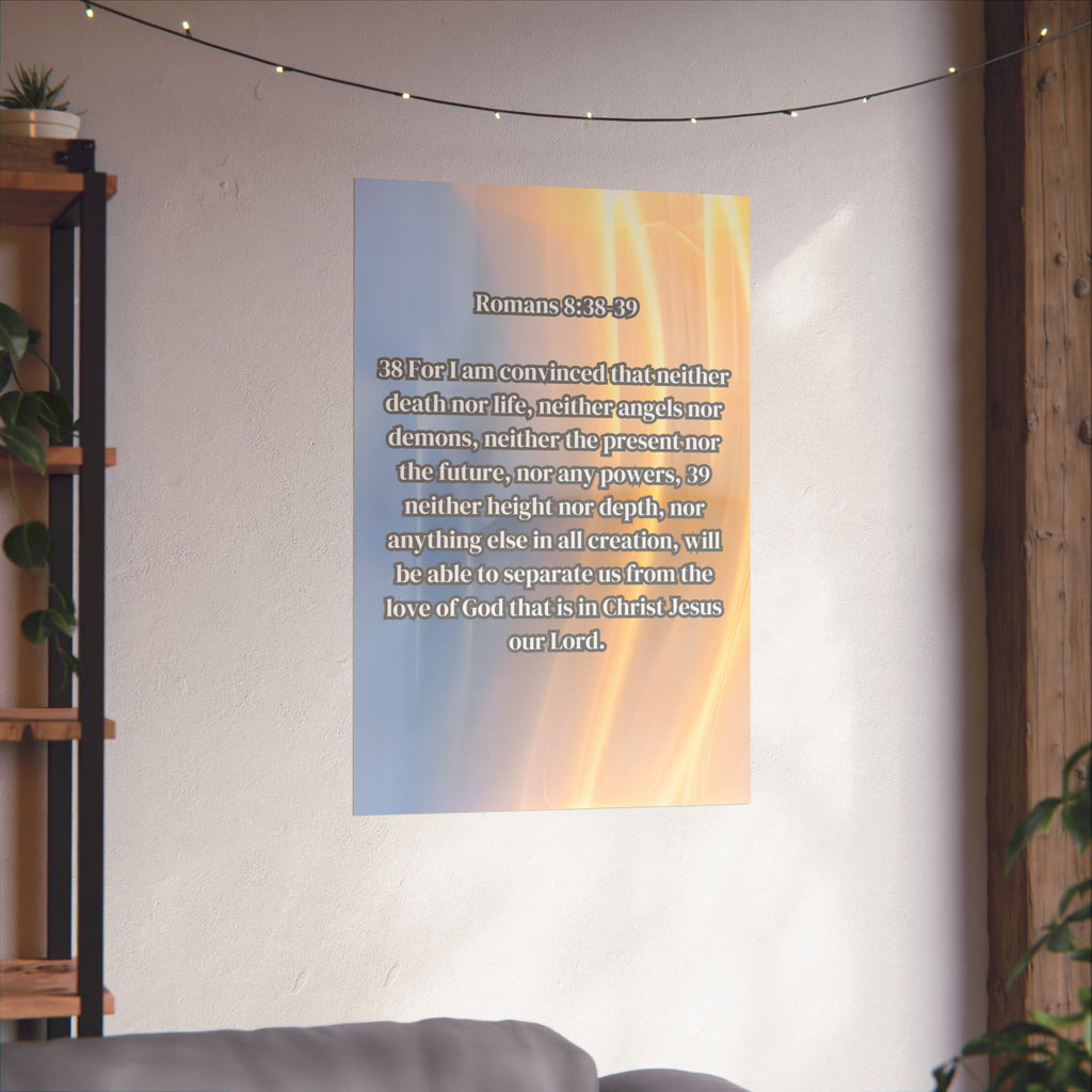 Romans 8:38-39 Scripture Poster Matte Poster | Christian Wall Art