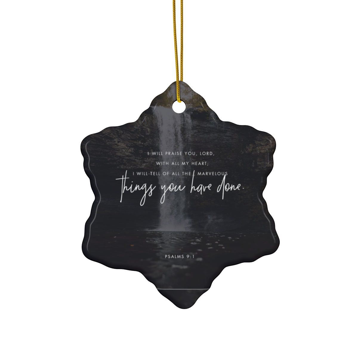 Psalms 9:1 Ceramic Faith Ornament — Christmas Decoration