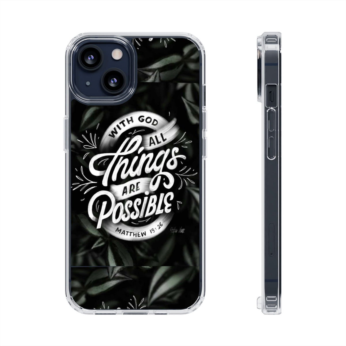 With God All Things Are Possible Phone Case Clear Impact-Resistant Christian Design