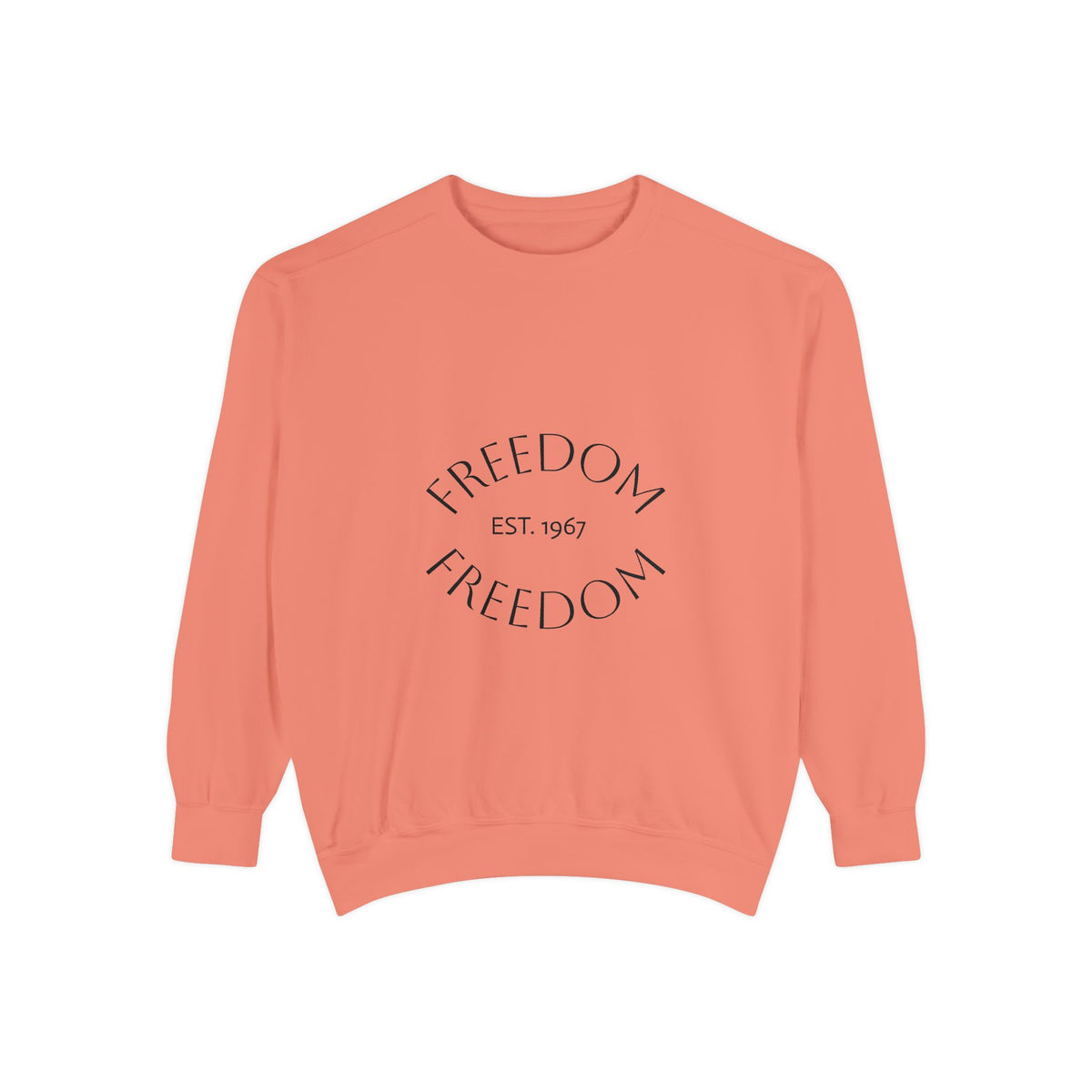 Freedom EST. 1967 Garment-Dyed Sweatshirt