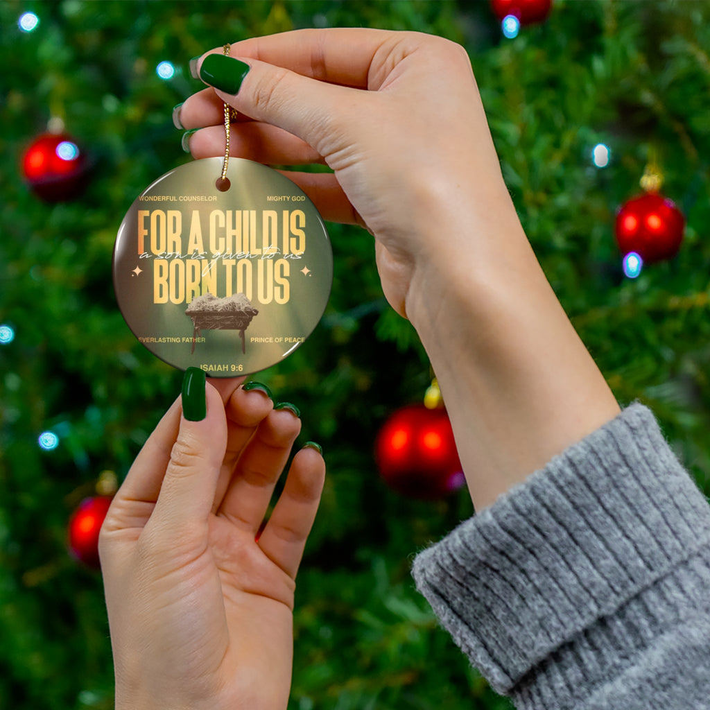Christmas Ornament - "For a Child is Born to Us" Isaiah 9:6 Ceramic Nativity Keepsake