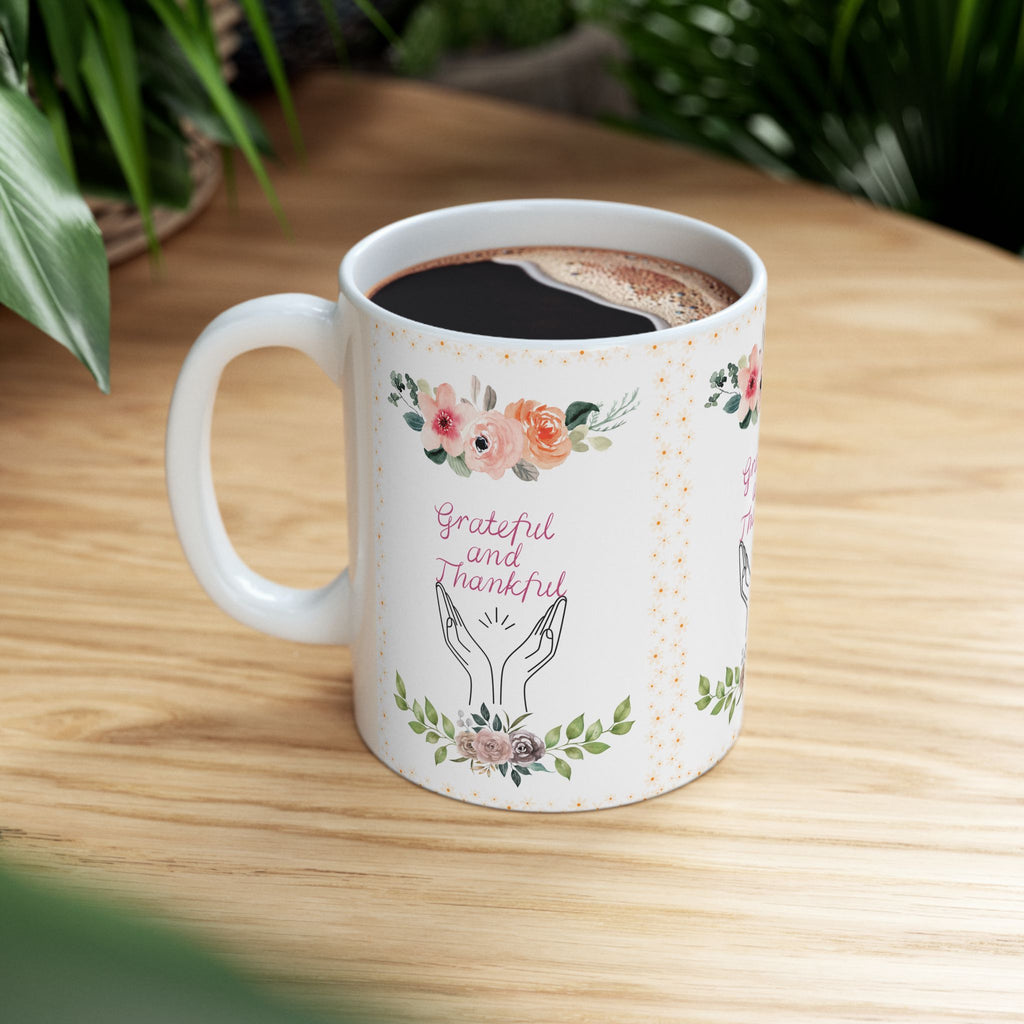 Grateful and Thankful | Beautiful Floral Mug Ceramic coffee cup