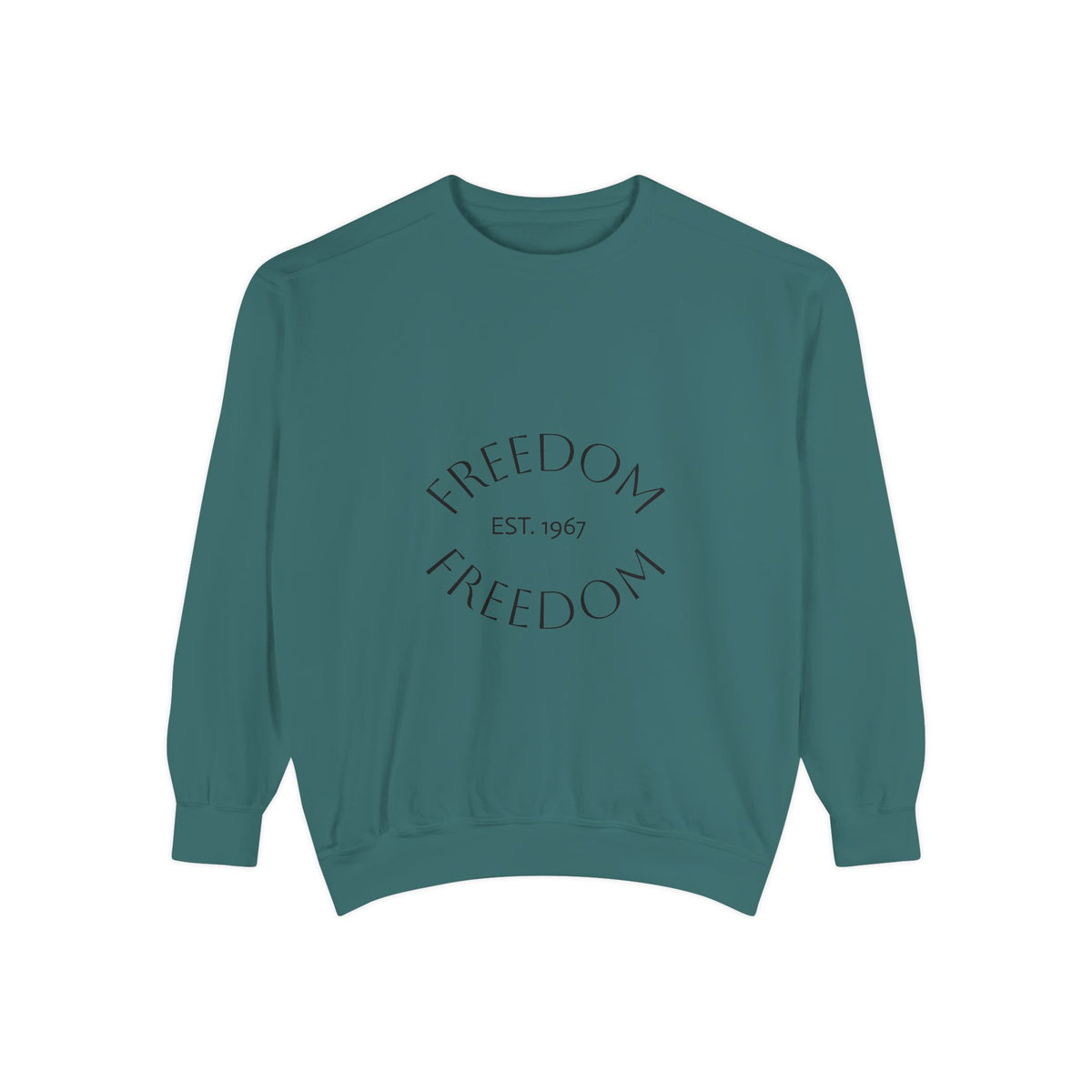 Freedom EST. 1967 Garment-Dyed Sweatshirt