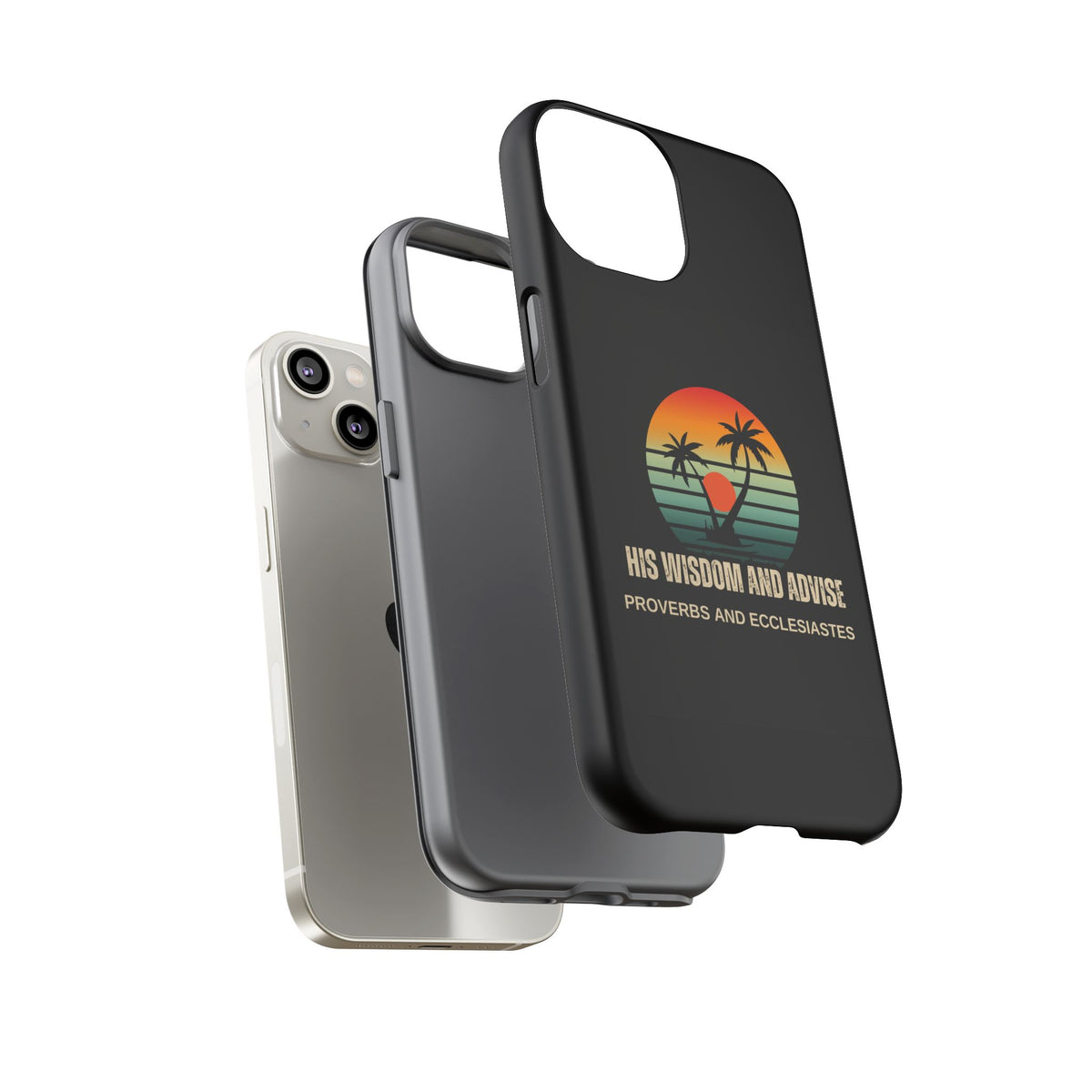 Christian Sunset Phone Case — "His Wisdom and Advise" (Proverbs & Ecclesiastes)