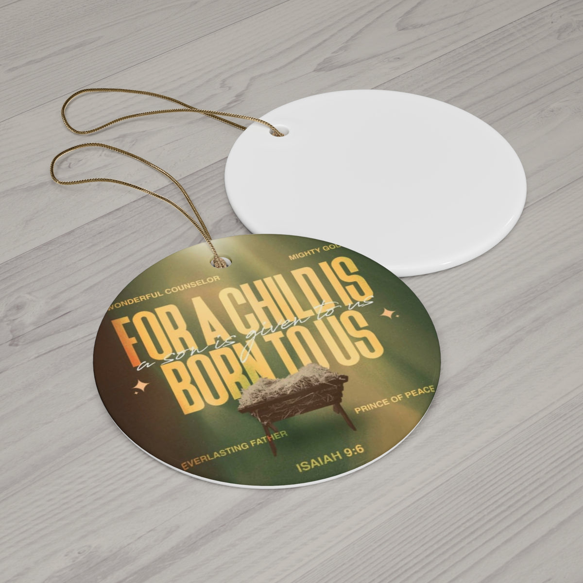 Christmas Ornament - "For a Child is Born to Us" Isaiah 9:6 Ceramic Nativity Keepsake