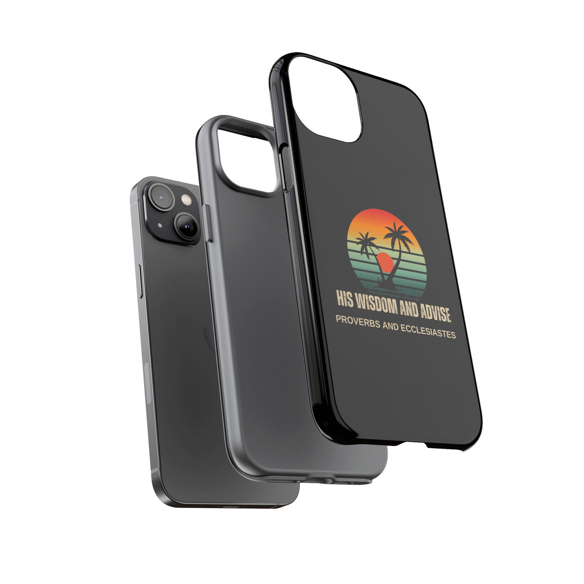 Christian Sunset Phone Case — "His Wisdom and Advise" (Proverbs & Ecclesiastes)
