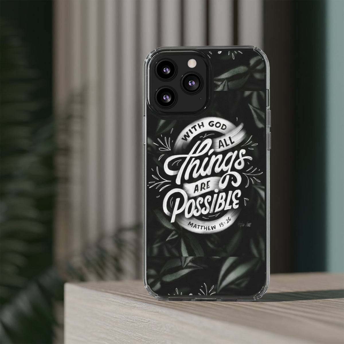 With God All Things Are Possible Phone Case Clear Impact-Resistant Christian Design
