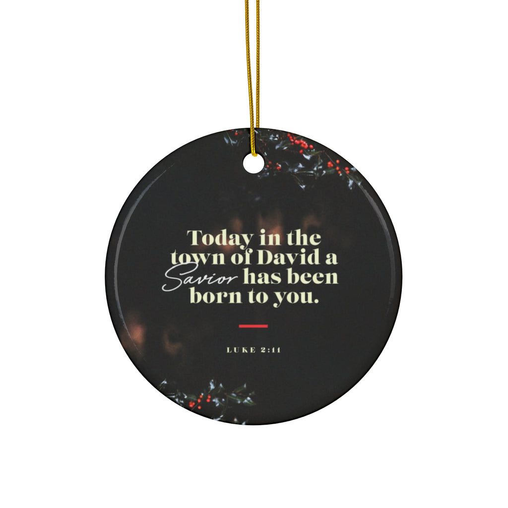 Ceramic Ornament "Today in the town of David a Savior has been born to you" Christmas Tree Ornament