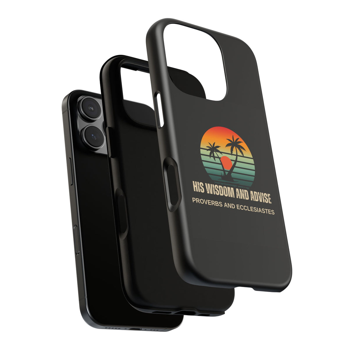 Christian Sunset Phone Case — "His Wisdom and Advise" (Proverbs & Ecclesiastes)
