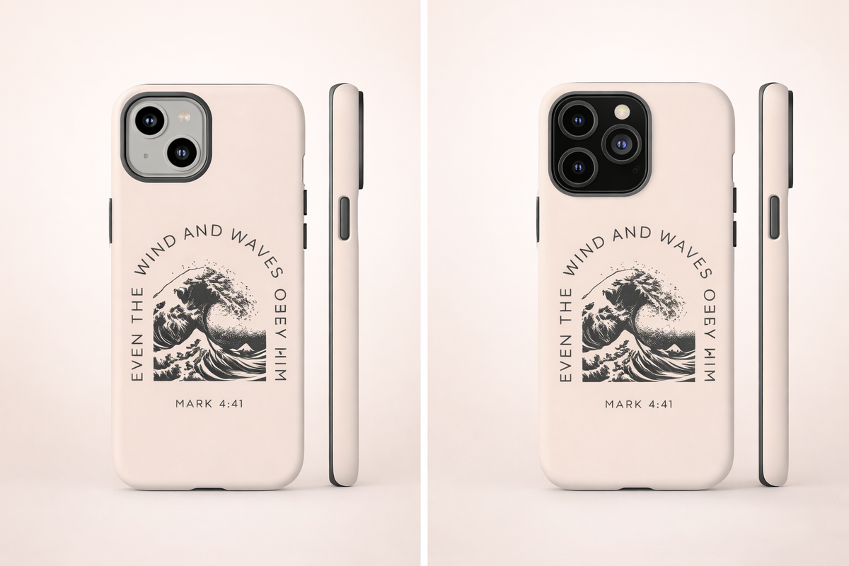 Phone Faith Case "Mark 4:41 Even the Wind and Waves Obey Him"