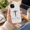 He Is Risen Phone Case — Christian Cross iPhone Case, Easter Faith Protector