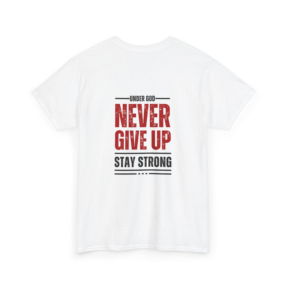 Christian 'Never Give Up' Tee — Stay Strong Cross T-Shirt