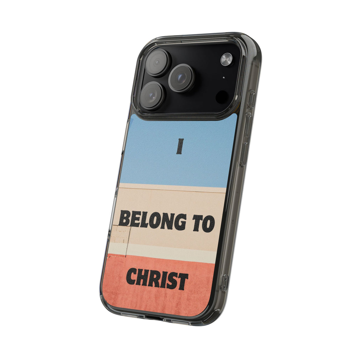 I Belong to Christ phone case | Clear Impact-Resistant Case