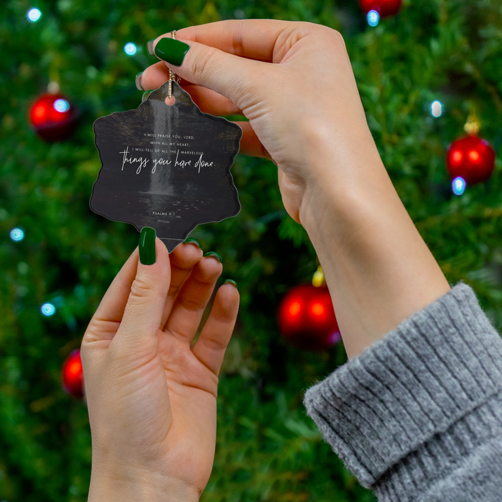 Psalms 9:1 Ceramic Faith Ornament — Christmas Decoration