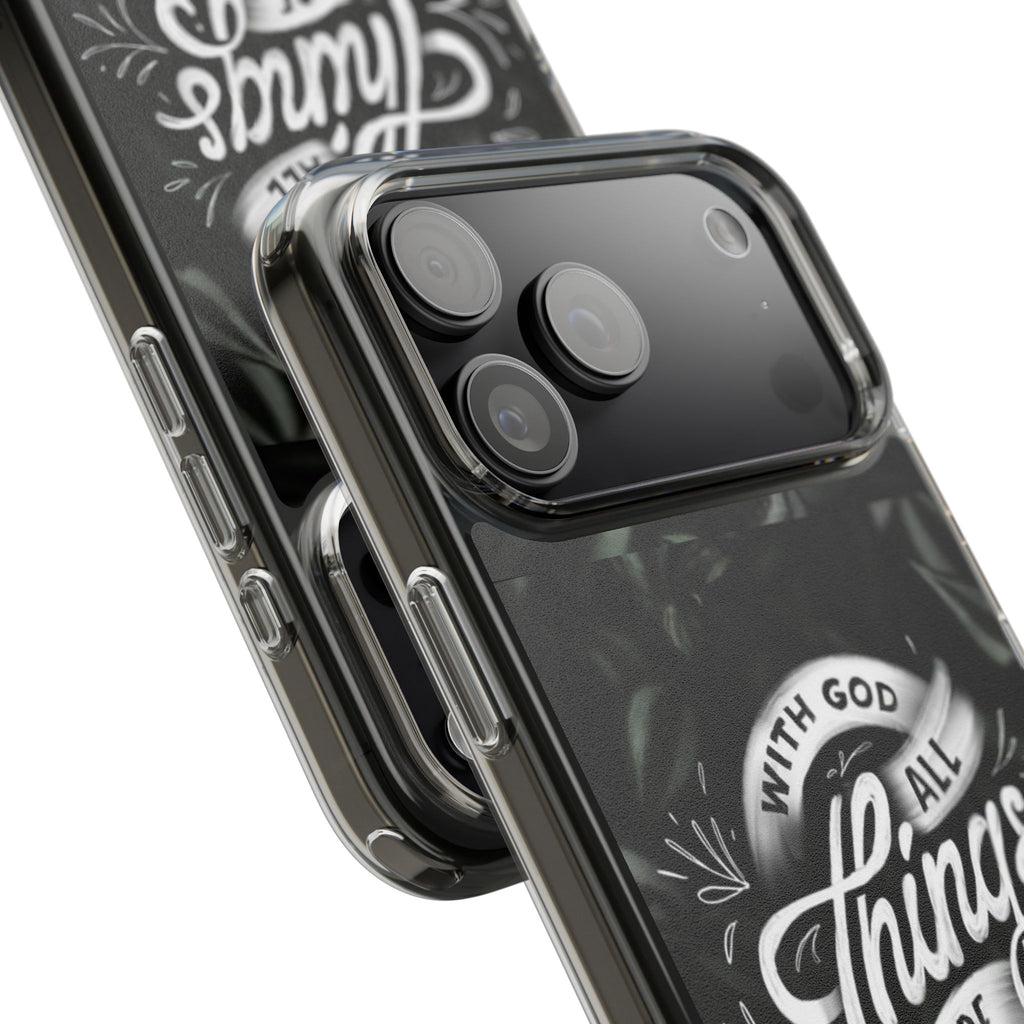 With God All Things Are Possible Phone Case Clear Impact-Resistant Christian Design