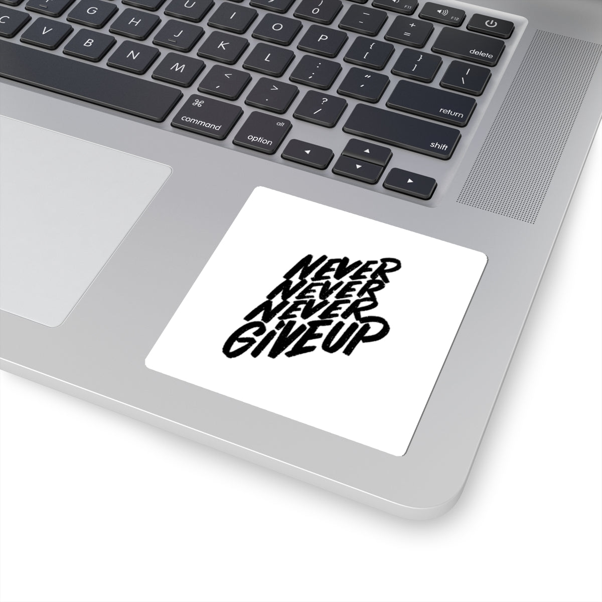 Never Give Up motivational phrase Faith Sticker | Kiss-Cut decal, laptop sticker