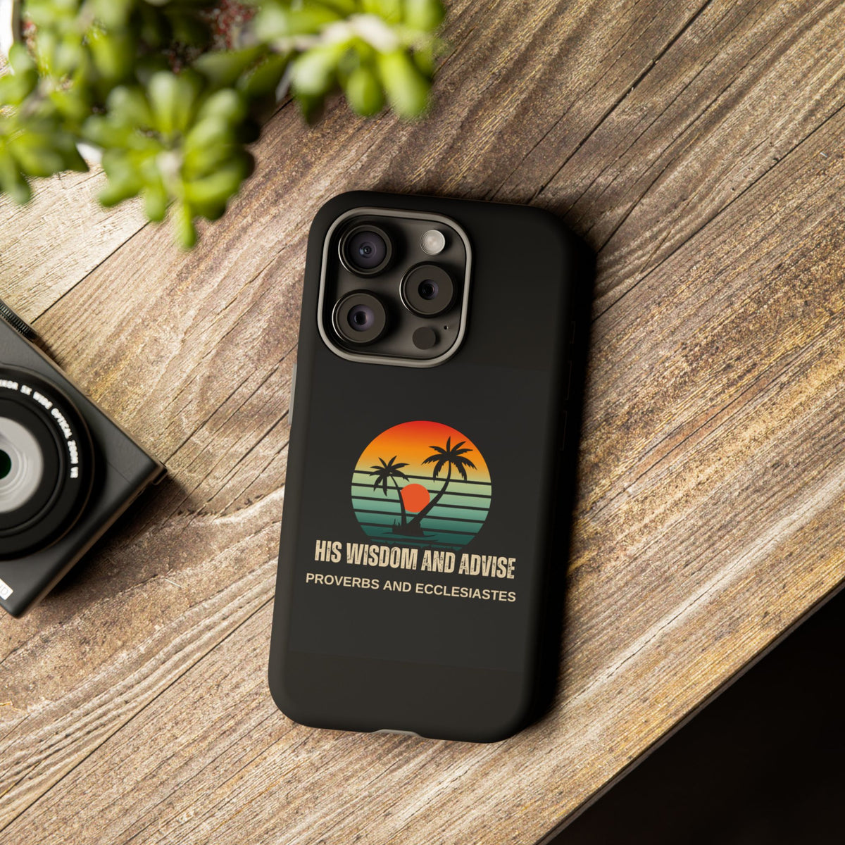 Christian Sunset Phone Case — "His Wisdom and Advise" (Proverbs & Ecclesiastes)
