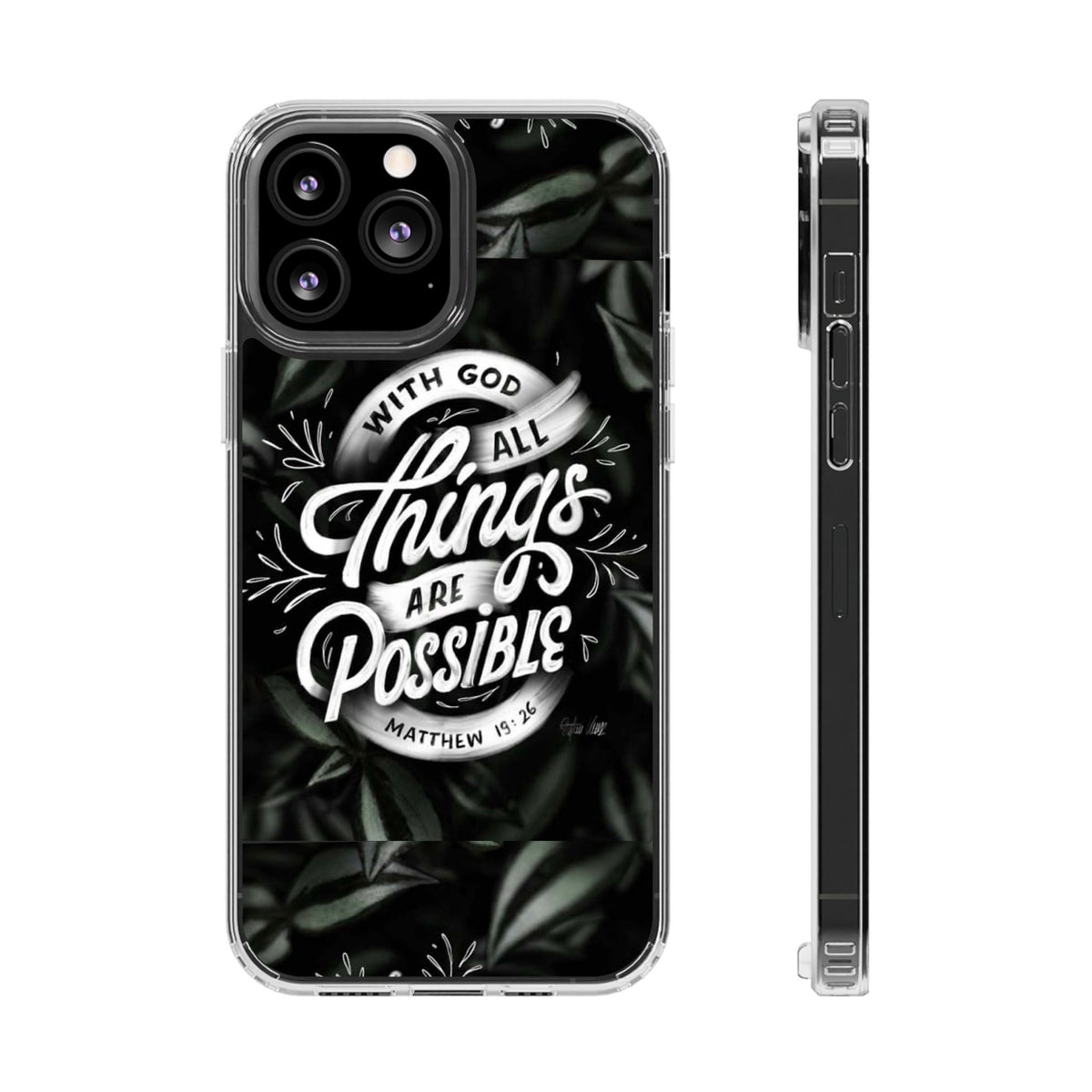 With God All Things Are Possible Phone Case Clear Impact-Resistant Christian Design