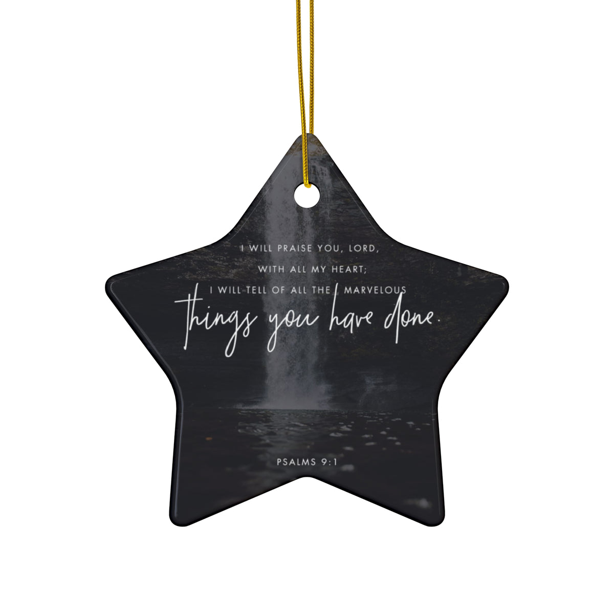 Psalms 9:1 Ceramic Faith Ornament — Christmas Decoration
