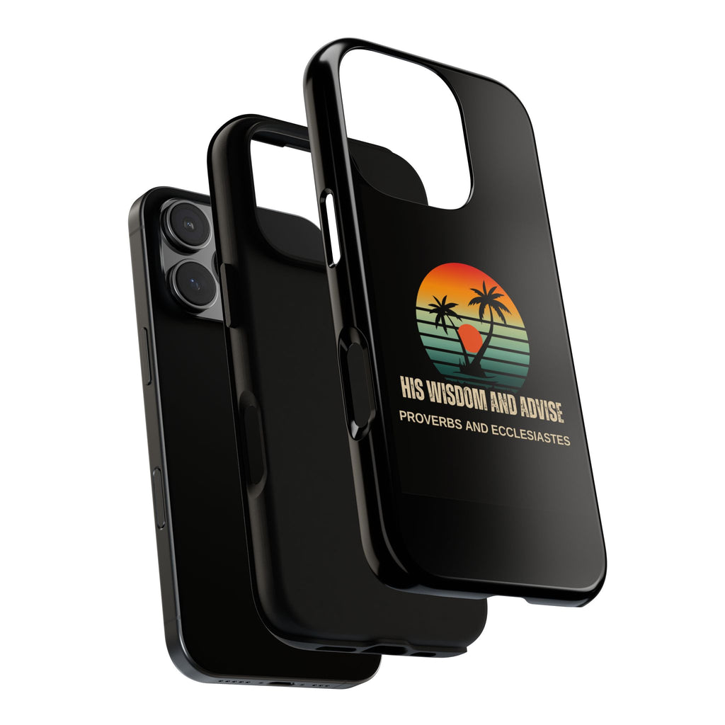 Christian Sunset Phone Case — "His Wisdom and Advise" (Proverbs & Ecclesiastes)