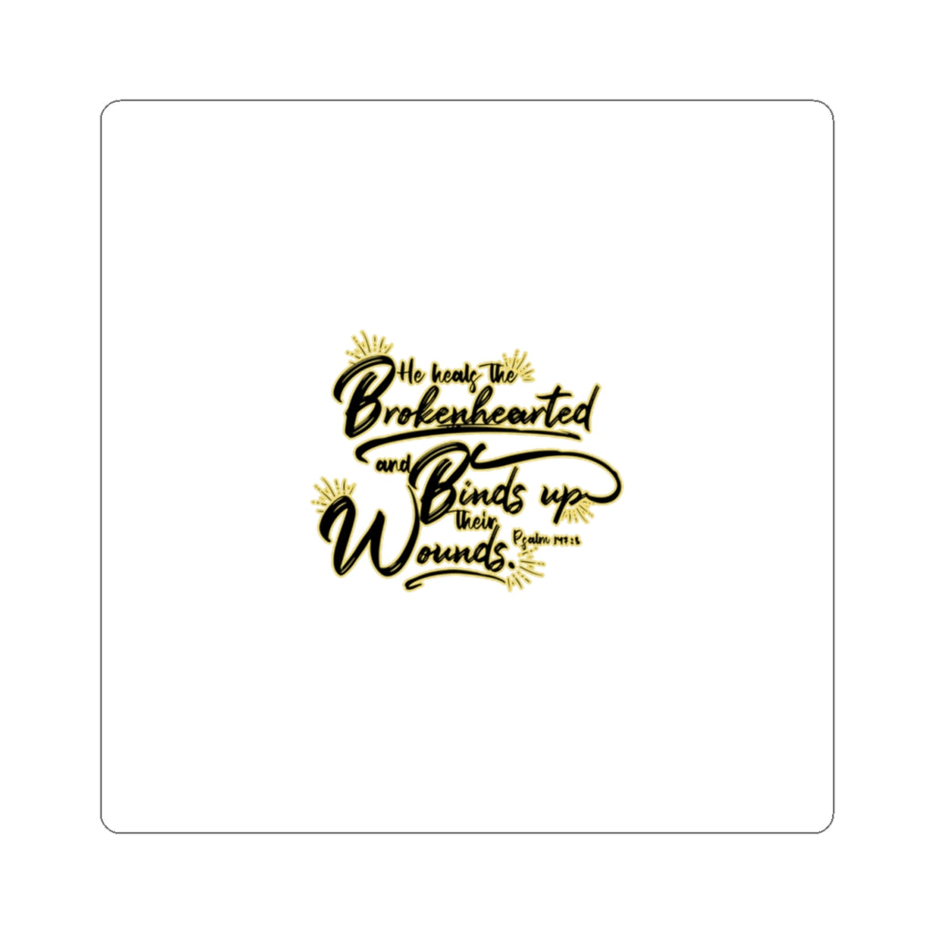 Bible Verse Handlettered Sticker | He heals the brokenhearted kiss-cut sticker