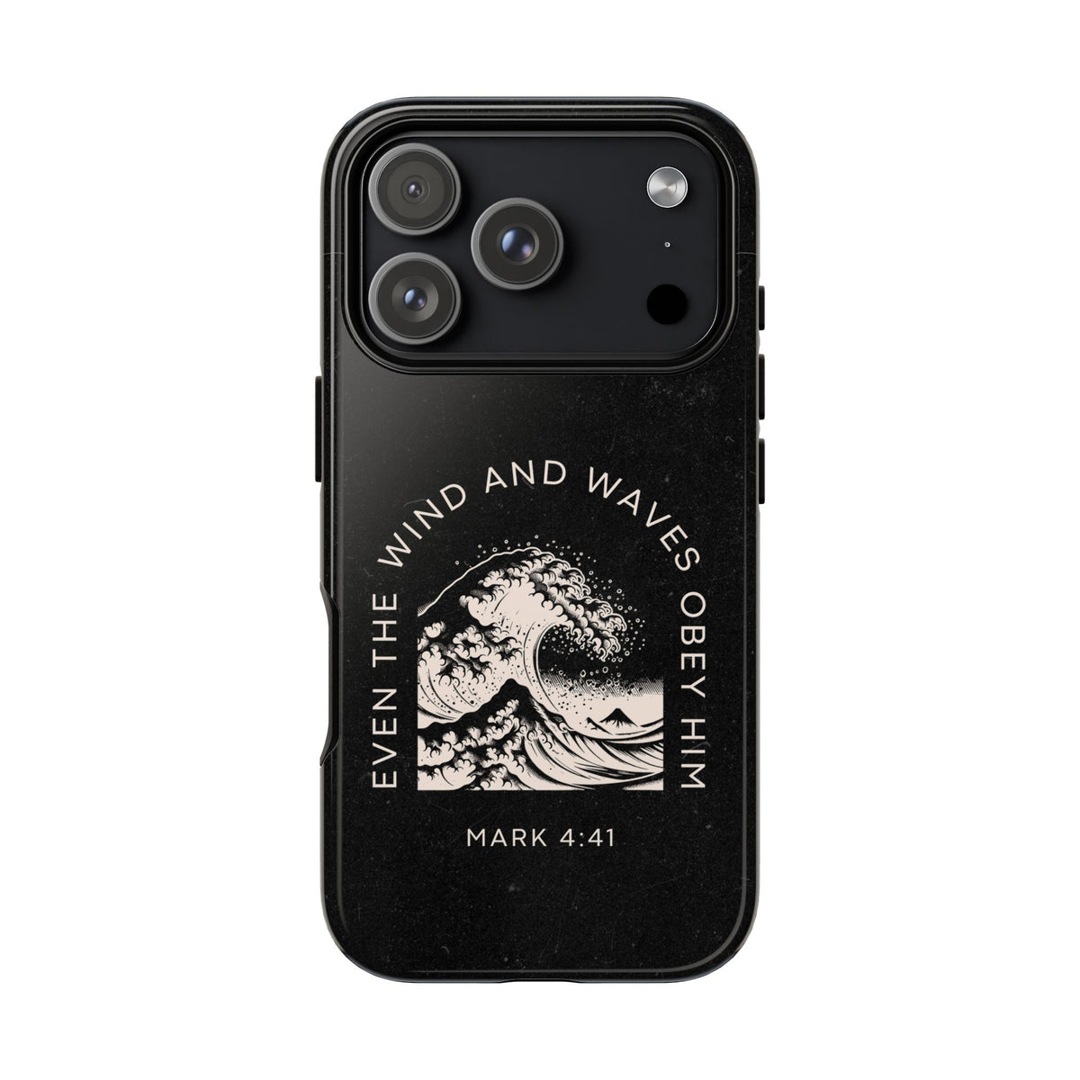 Even the Wind and Waves Obey Him phone case Mark 4:41 scripture iPhone case