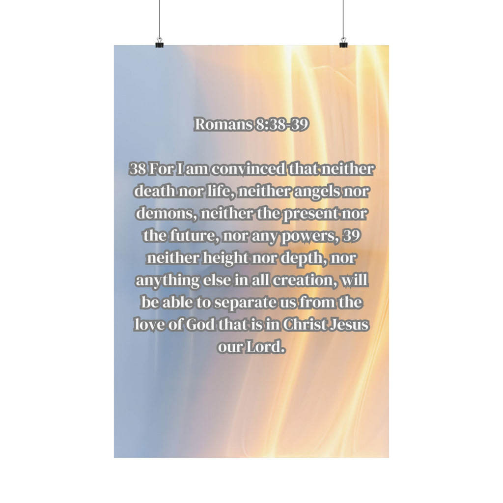 Romans 8:38-39 Scripture Poster Matte Poster | Christian Wall Art