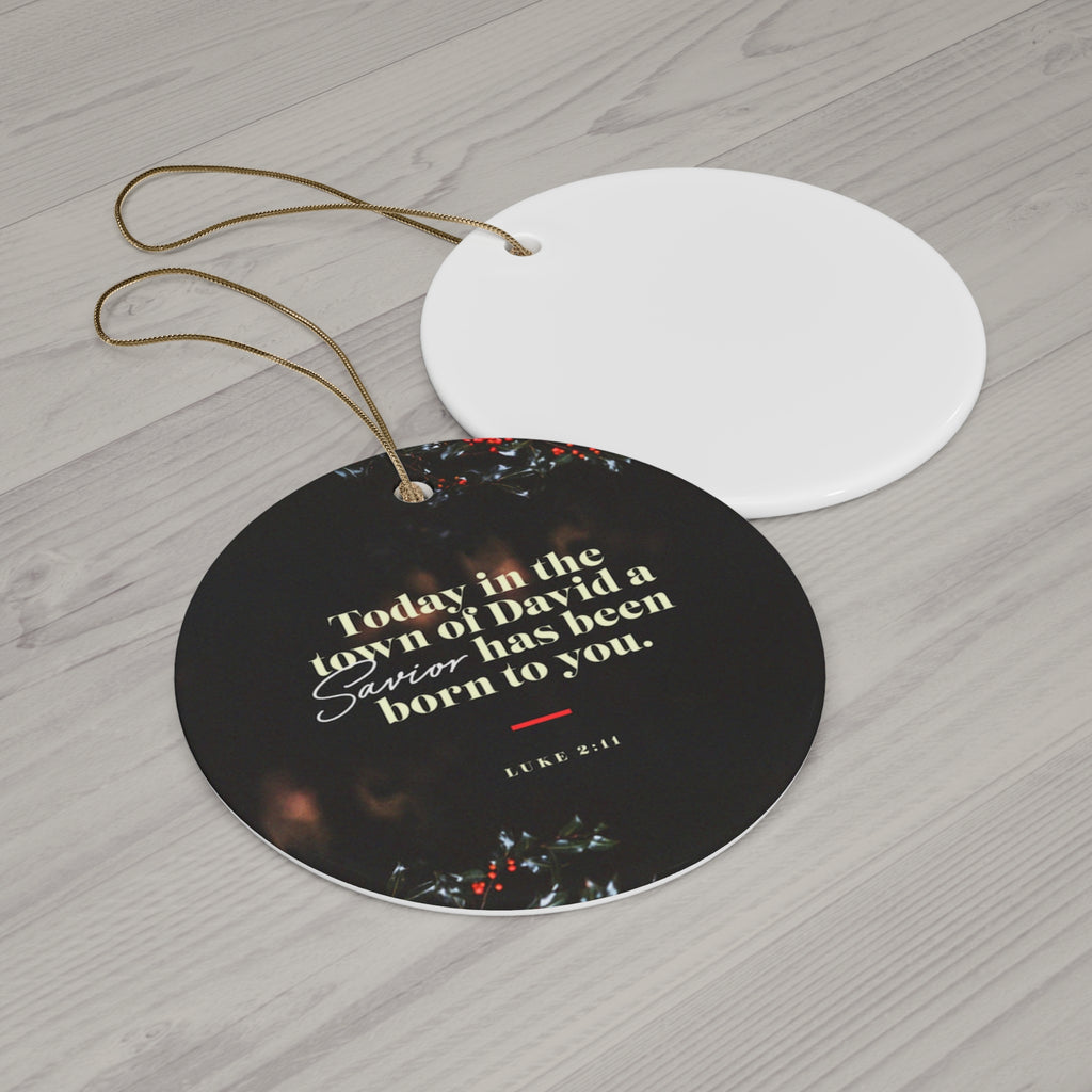 Ceramic Ornament "Today in the town of David a Savior has been born to you" Christmas Tree Ornament