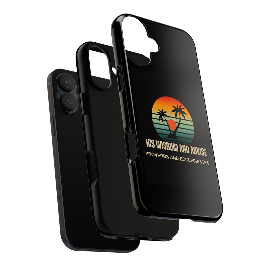 Christian Sunset Phone Case — "His Wisdom and Advise" (Proverbs & Ecclesiastes)